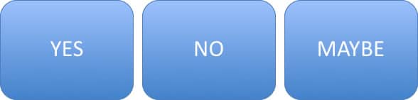 Yes No Maybe