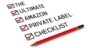 The Ultimate Amazon Private Label Checklist – Webretailer.com