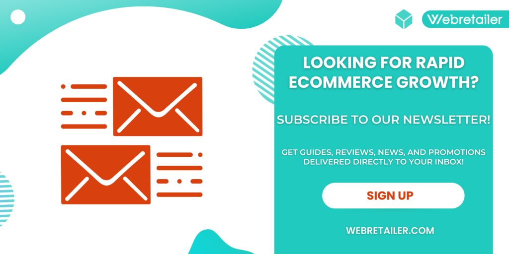 Subscribe to our Webretailer Newsletter